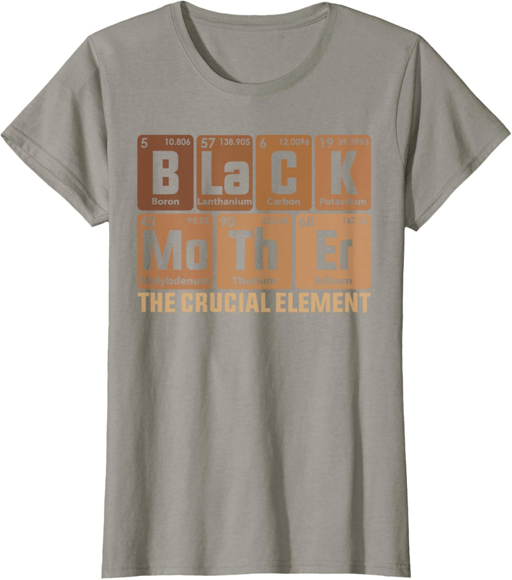 Black Mother Crucial Element Mother's Day Funny Black Mom