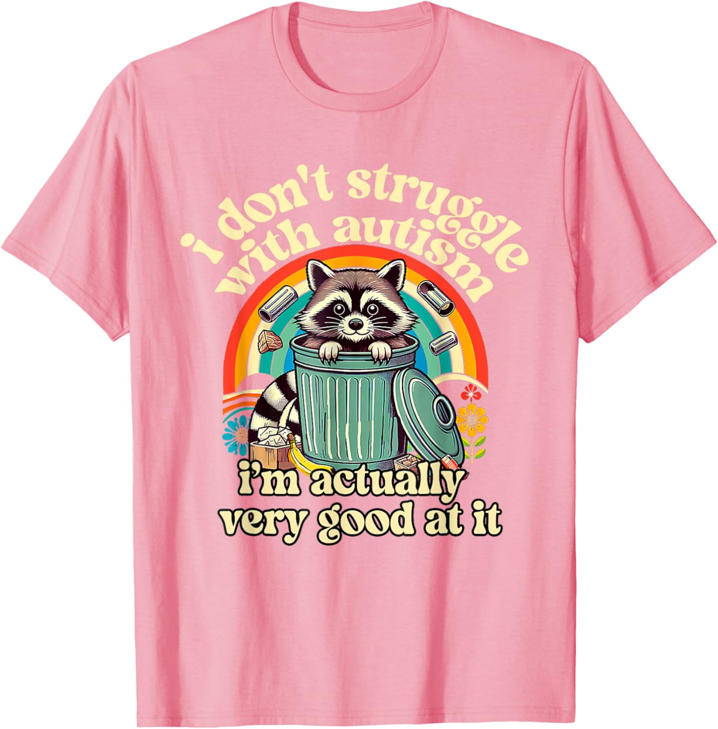 Funny I Don't Struggle With Autism Autistic Raccoon Meme