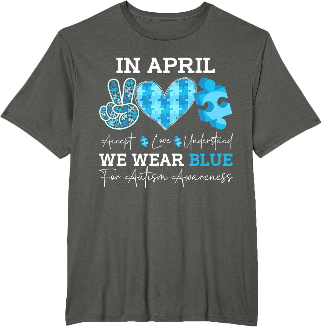 In April We Wear Blue Autism Awareness Men Women Kids Autism