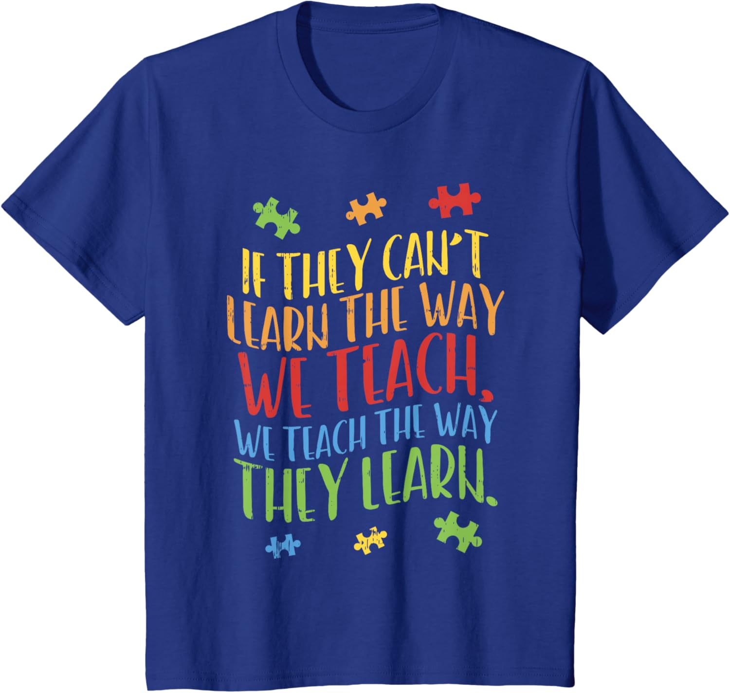 Autism Awareness Teacher Shirt Autistic Teach Learn Gift