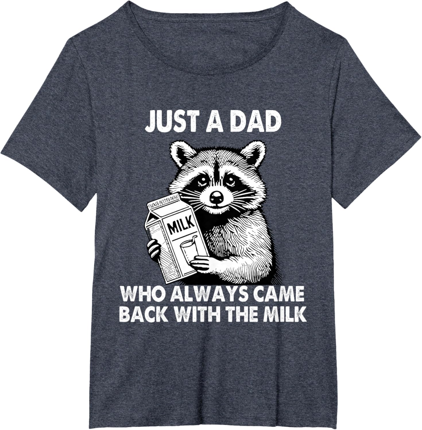 Just a dad who always came back with the milk father's day