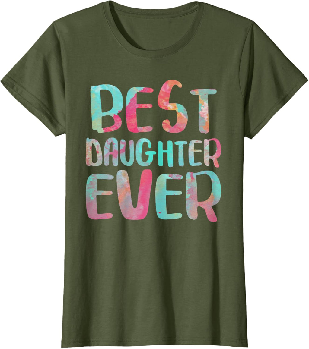 Best Daughter Ever T-Shirt Mother's Day Shirt Mother Shirt