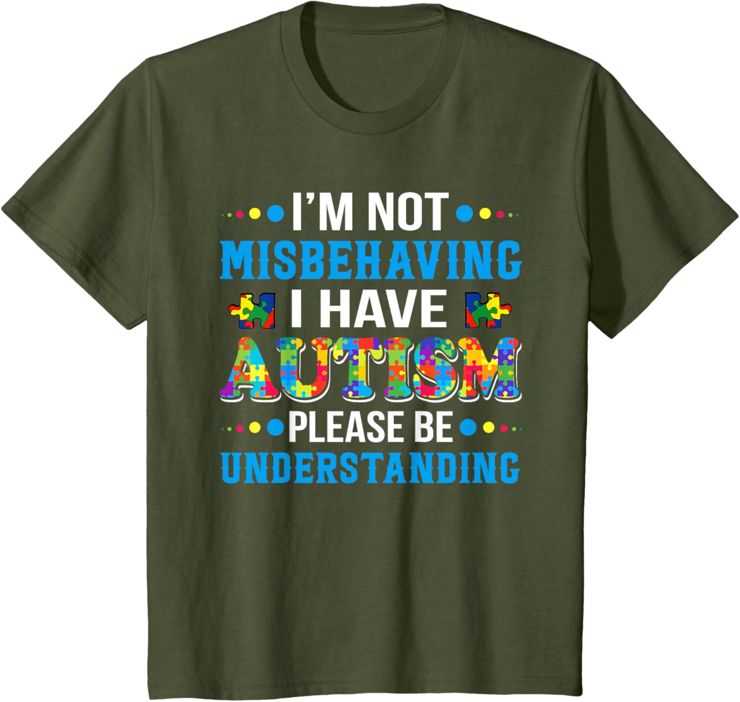 Autism Awareness I'm Not Misbehaving I Have Autism