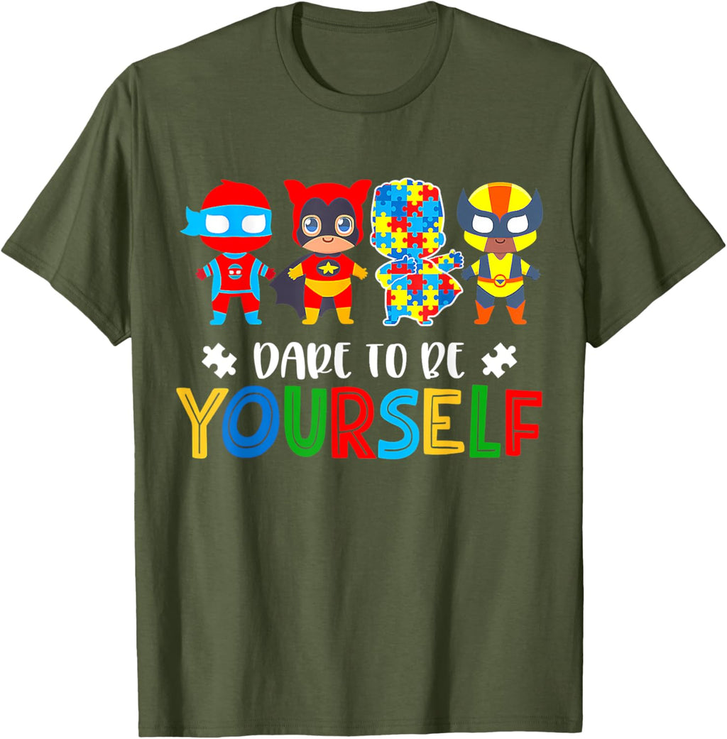 Dare To Be Yourself Autism Awareness Superheroes