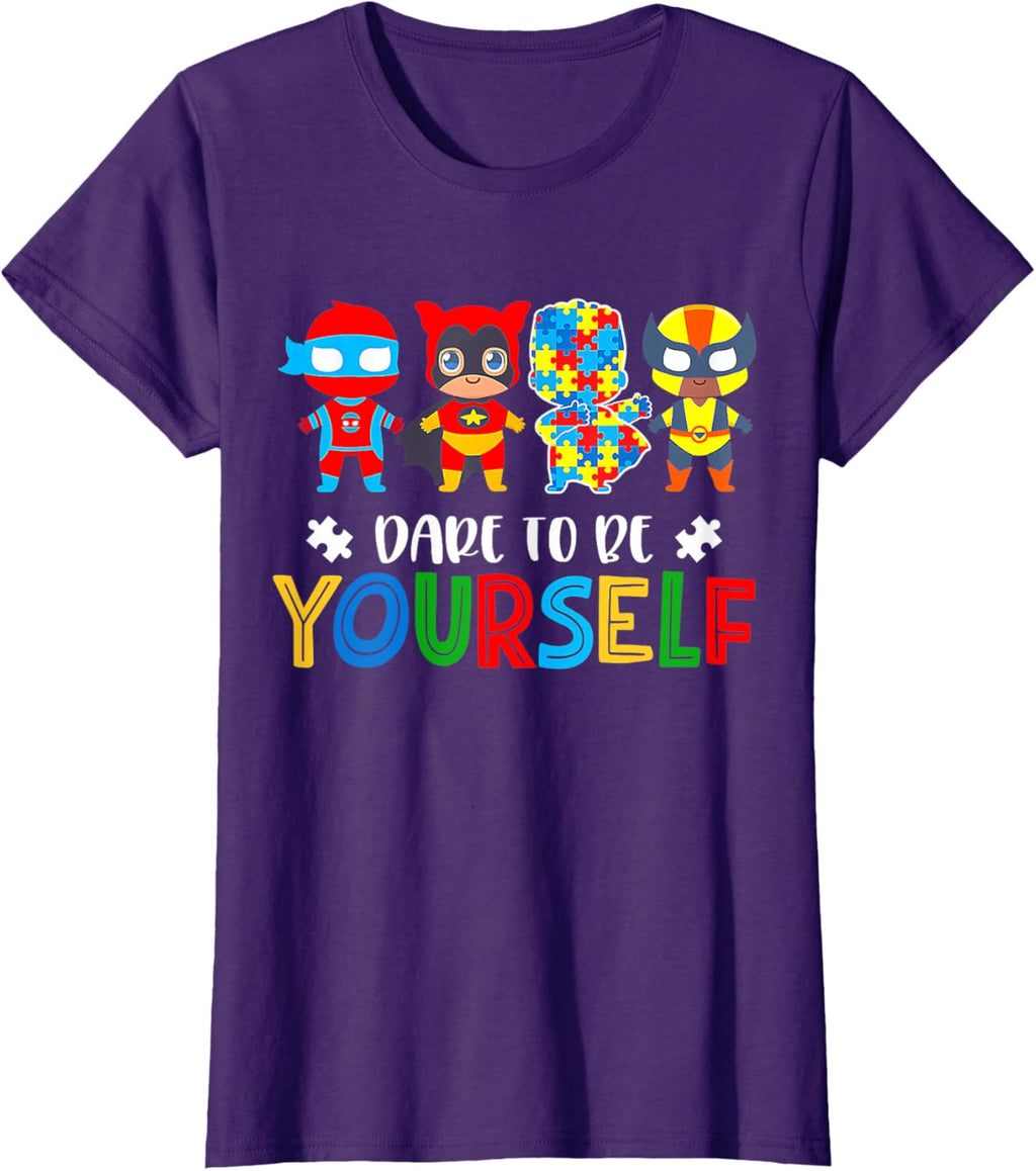 Dare To Be Yourself Autism Awareness Superheroes