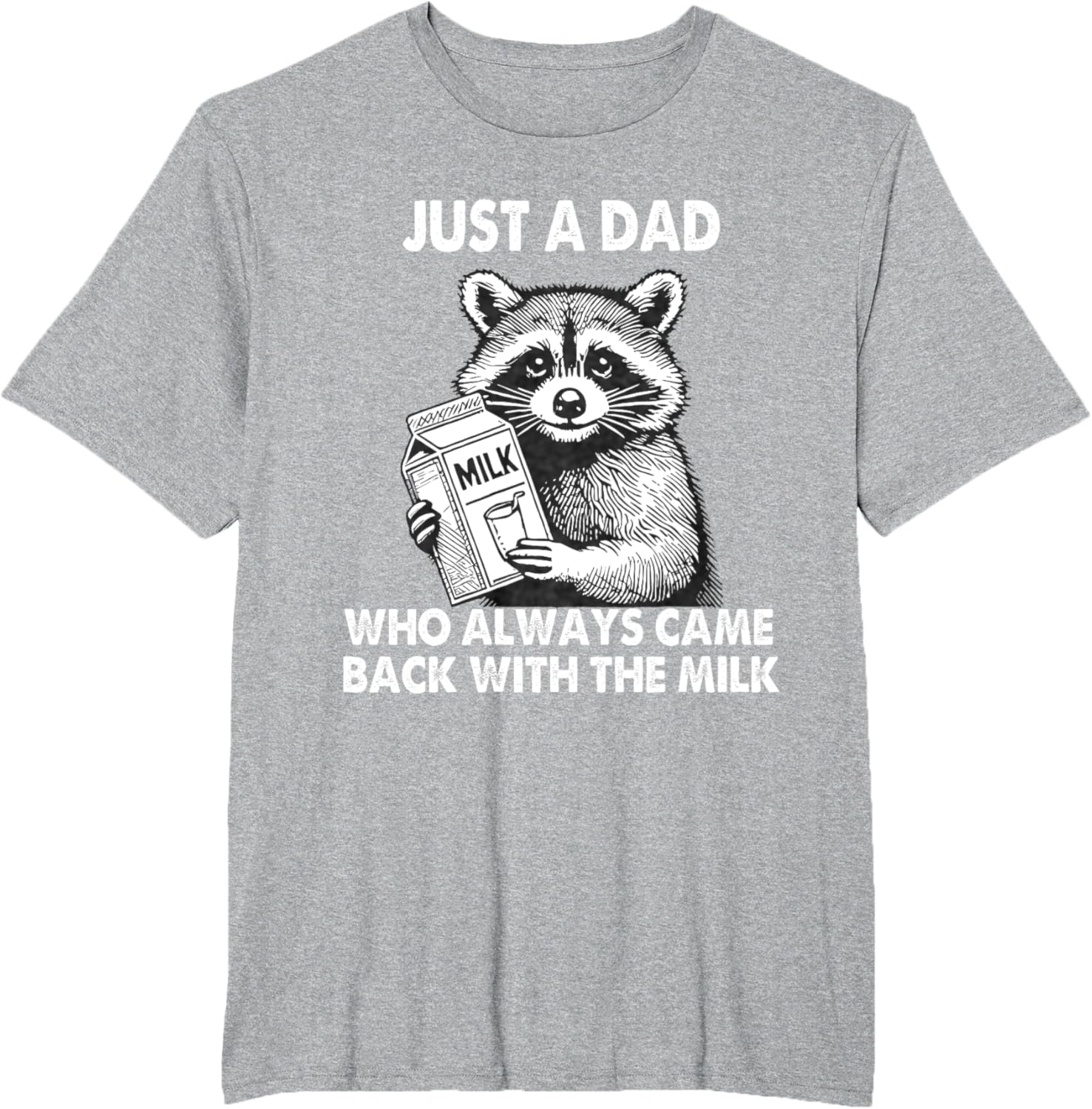 Just a dad who always came back with the milk father's day