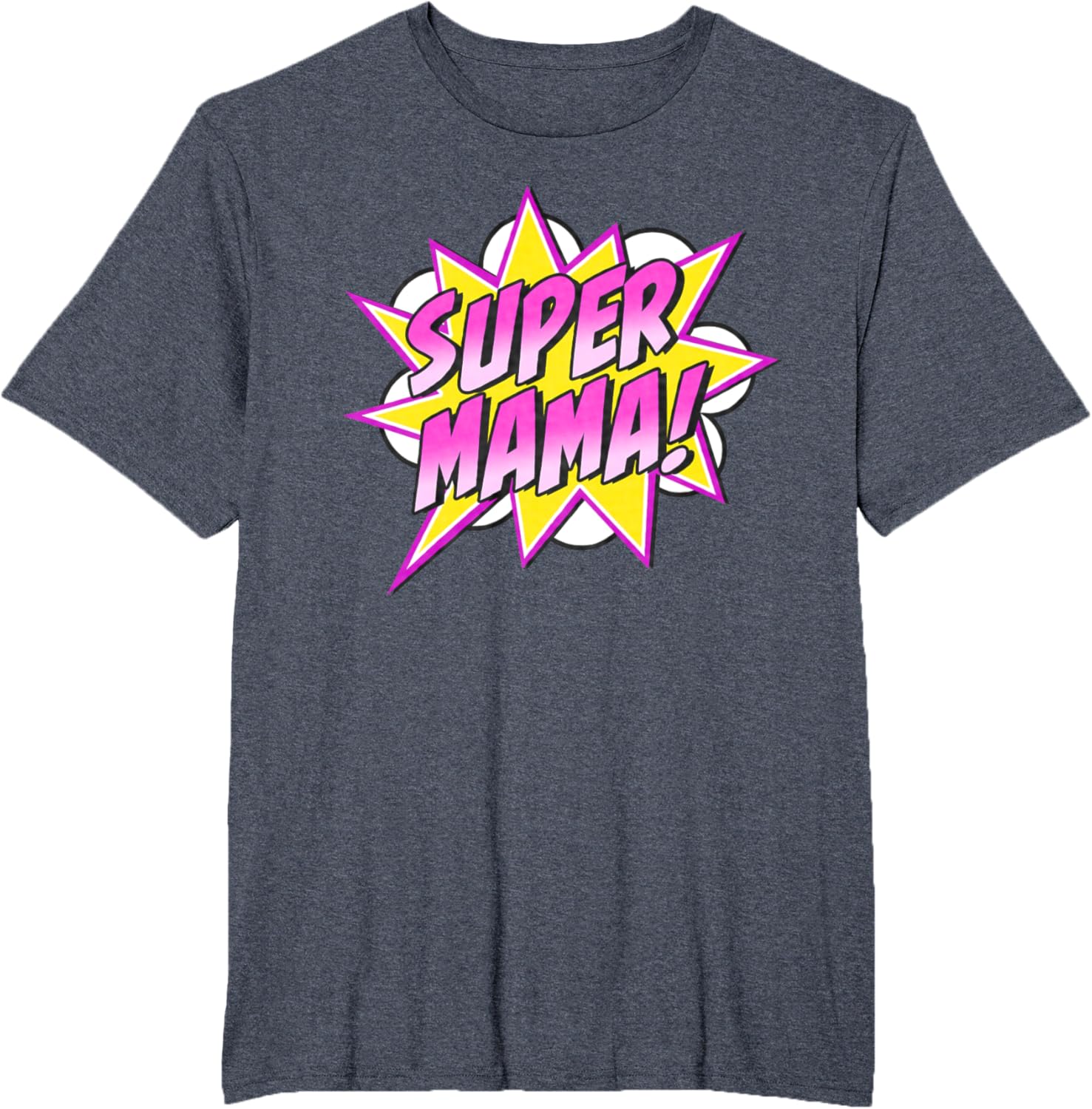 Super Mama Comic Book Superhero Mother's Day
